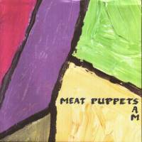 Meat Puppets : Sam